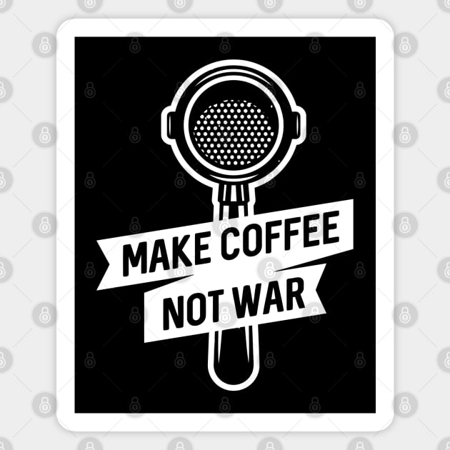 Make Coffee Not War Magnet by BullBee